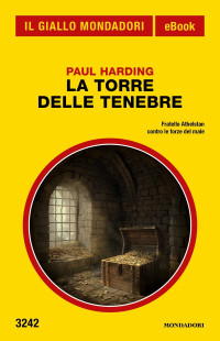Paul Harding — La torre delle tenebre (Il Giallo Mondadori)