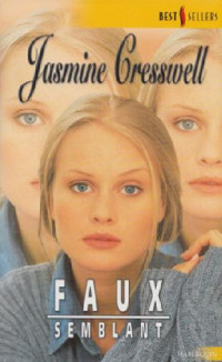 Jasmine Cresswell [Cresswell, Jasmine] — Faux semblant