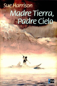 Sue Harrison — Madre Tierra Padre Cielo