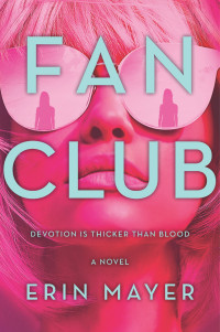 Erin Mayer — Fan Club