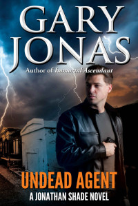 Gary Jonas [Jonas, Gary] — Undead Agent