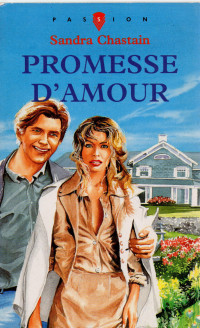 Sandra Chastain — Promesse d'amour