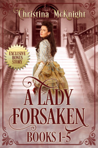 Christina McKnight — A Lady Forsaken Box Set