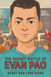 Wendy Wan-Long Shang — The Secret Battle of Evan Pao