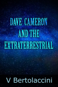 Victor Bertolaccini [Bertolaccini, Victor] — Dave Cameron and the Extraterrestrial