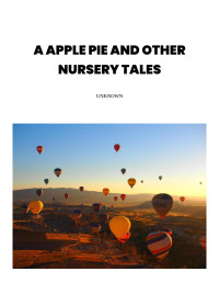 Unknown — A Apple Pie and Other Nursery Tales