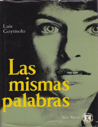 Luis Goytisolo — Las mismas palabras