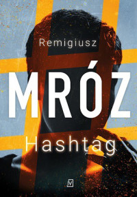 Remigiusz Mróz — Hashtag