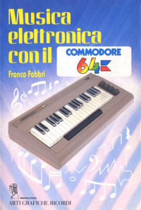 Franco Fabbri — Musica elettronica con il Commodore 64