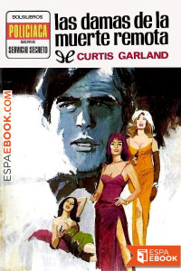 Curtis Garland — Las damas de la muerte remota