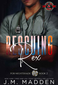 JM Madden & Operation Alpha — Rescuing Rex (Special Forces: Operation Alpha) (Nightshade Book 2)