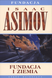 Isaac Asimov — Fundacja I Ziemia (Polska Wersja Jezykowa)