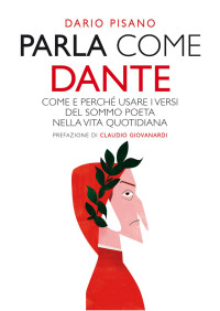 Dario Pisano — Parla come Dante