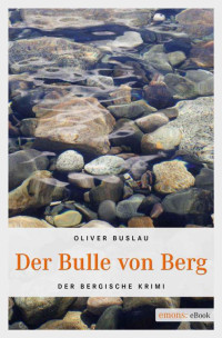 Buslau, Oliver — Der Bulle von Berg