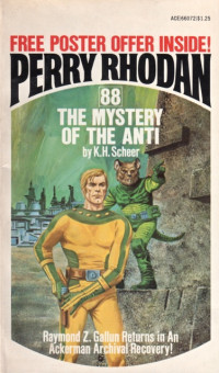 K. H. Scheer — Perry Rhodan 088 - Mystery Of The Anti