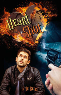 Nele Betra — Heart Shot (German Edition)