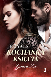 Geneva Lee — ROYALS. Kochanka księcia