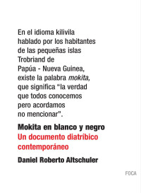 Altschuler Stern, Daniel Roberto — Mokita en blanco y negro: un docudrama diatríbico contemporáneo