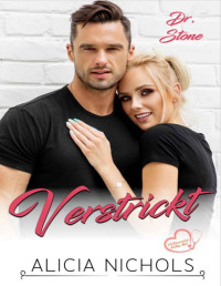 Alicia Nichols — Verstrickt: Eine verträumte Arzt-Romanze - Buch 4 (German Edition)