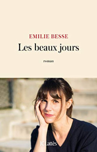 Besse Emilie — Les beaux jours