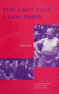 Paul, Elliot — The Last Time I Saw Paris 