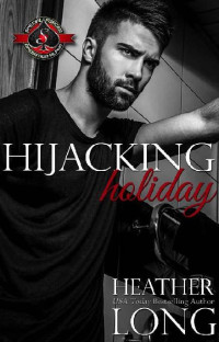 Heather Long & Operation Alpha — 8 - Hijacking Holiday: Special Forces & Brotherhood Protectors