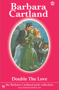 Barbara Cartland — Double the Love