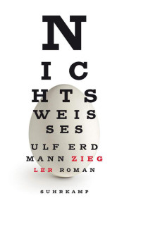 Ziegler, Ulf Erdmann [Ziegler, Ulf Erdmann] — Nichts Weißes