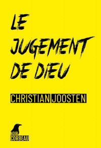 Christian Joosten — Le Jugement de Dieu
