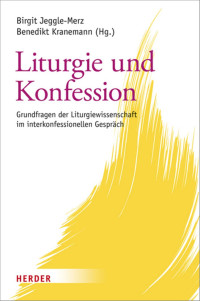 Benedikt Kranemann, Birgit Jeggle-Merz — Liturgie 1..280