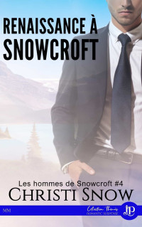 SNOW, Christi [SNOW, Christi] — Renaissance à Snowcroft