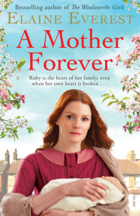 Elaine Everest — A Mother Forever