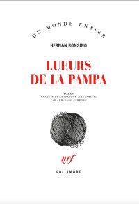 Ronsino, Hernán — Lueurs de la pampa