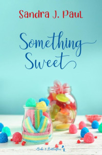 Sandra J. Paul — Something Sweet