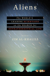 Jim Al-Khalili — Aliens: The World's Leading Scientists on the Search for Extraterrestrial Life