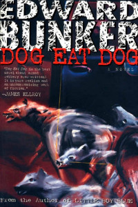 Edward Bunker — Dog Eat Dog (film Tie-In)