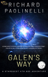 Paolinelli, Richard — Galen's Way: A Starquest 4th Age Adventure