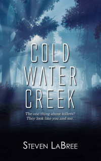 LaBree, Steven — Cold Water Creek