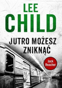 Child Lee — Jutro Możesz Zniknąć