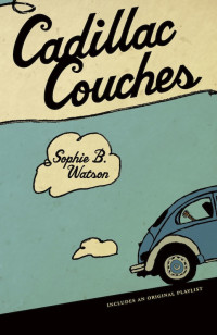 Sophie B. Watson — Cadillac Couches