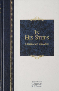 Charles Sheldon — In His Steps