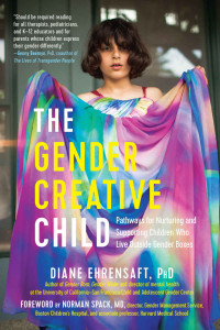 Diane Ehrensaft PhD — The Gender Creative Child