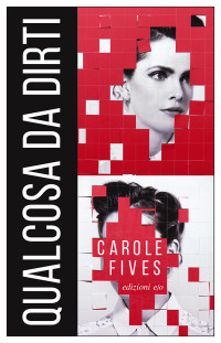 Carol Fives — Qualcosa da dirti