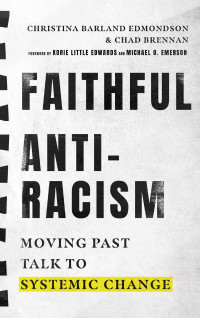 Christina Barland Edmondson;Chad Brennan; & Chad Brennan & Christina Barland Edmondson — Faithful Antiracism