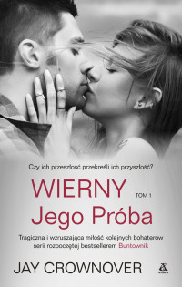 Jay Crownover — Wierny. Jego Próba