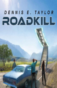 Dennis E. Taylor — Roadkill