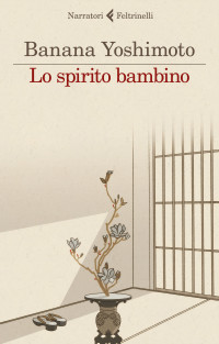 Banana Yoshimoto — Lo spirito bambino