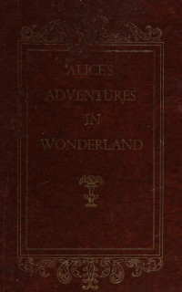 Carroll, Lewis, 1832-1898 — Alice's adventures in wonderland