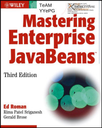 Ed Roman, Rima Patel Sriganesh, Gerald Brose — Mastering Enterprise JavaBeans