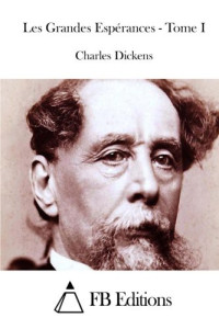 Charles Dickens [Dickens, Charles] — Les grandes espérances 1